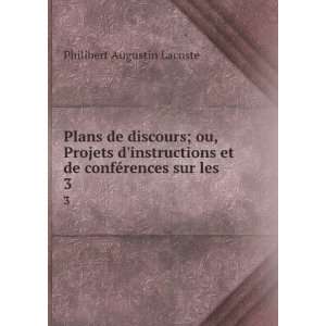   et de confÃ©rences sur les . 3 Philibert Augustin Lacoste Books