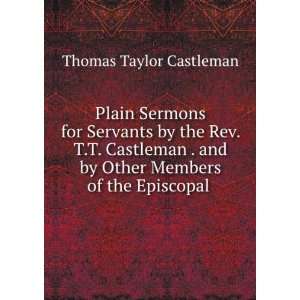  Plain Sermons for Servants by the Rev. T.T. Castleman 