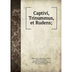   Titus Maccius. Trinummus,Plautus, Titus Maccius. Rudens Plautus Books