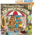 The Berenstain Bears and Too Much Vacation by Stan Berenstain