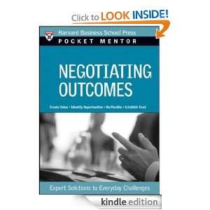 Negotiating Outcomes Expert Solutions to Everyday Challenges (Pocket 