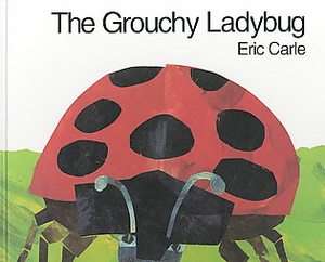 The Grouchy Ladybug by Eric Carle 1996, Hardcover, Reprint  