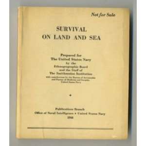   Survival on Land Sea Office Naval Intelligence 1944 