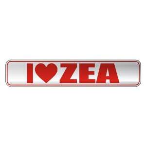   I LOVE ZEA  STREET SIGN NAME