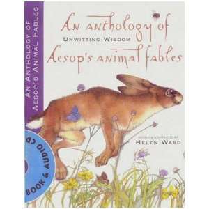  An Anthology of Aesop’s Animal Fables Ward H. Books