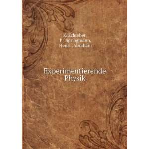   Physik P . Springmann, Henri . Abraham K. Schreber Books