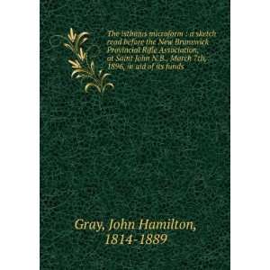   7th, 1896, in aid of its funds John Hamilton, 1814 1889 Gray Books