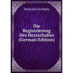   Des Herzschalles (German Edition) Heinrich Gerhartz Books
