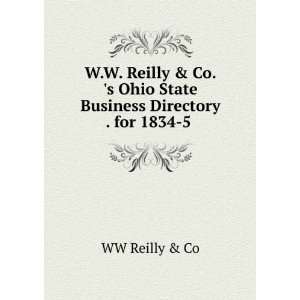   Ohio State Business Directory . for 1834 5 . WW Reilly & Co Books