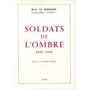   de lombre 1939 1944 Rémy Colonel (préface) Le Diouron Briac Books