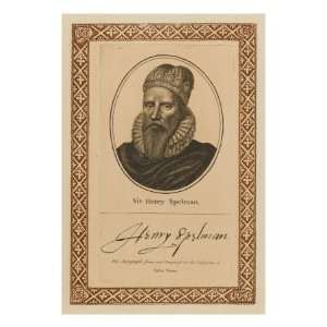 Sir Henry Spelman Lawyer and Antiquarian   with His Autograph 