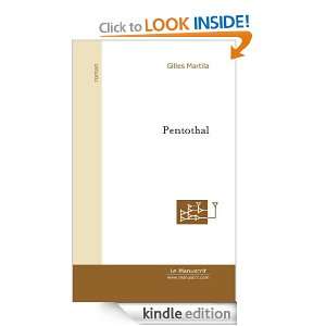 Pentothal (Roman) (French Edition) Gilles Martila  Kindle 