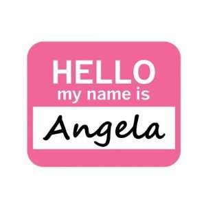  Angela Hello My Name Is Mousepad Mouse Pad