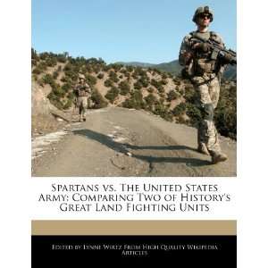  Spartans vs. The United States Army Comparing Two of History 