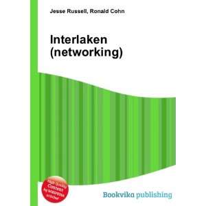  Interlaken (networking) Ronald Cohn Jesse Russell Books