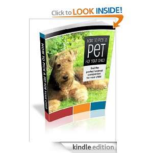 How To Pick A Pet For Your Child,Find The Perfect Animal Companion For 