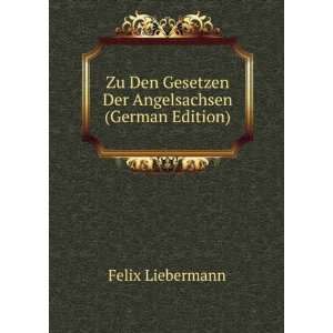   Angelsachsen (German Edition) (9785876866608) Felix Liebermann Books