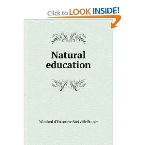    Natural education Winifred dEstcourte Sackville Stoner Books