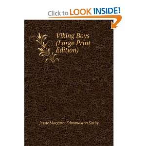   Boys (Large Print Edition) Jessie Margaret Edmondston Saxby Books