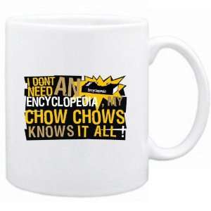  New   My Chow Chows Knows It All   Mug Dog