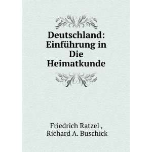   Heimatkunde Richard A. Buschick Friedrich Ratzel   Books