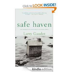 Safe Haven The Possibility of Sanctuary in an Unsafe World Larry 
