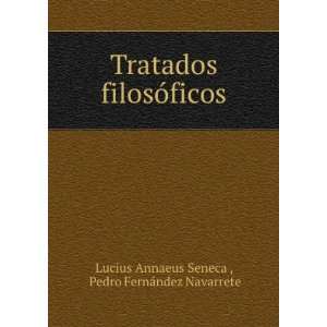    Pedro FernÃ¡ndez Navarrete Lucius Annaeus Seneca  Books