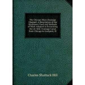   Canal from Chicago to Lockport, Ill Charles Shattuck Hill Books