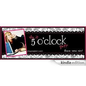  Is it 5 oclock yet? Kindle Store Shauna Glenn