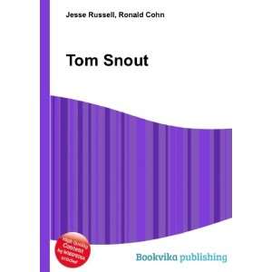 Tom Snout Ronald Cohn Jesse Russell Books