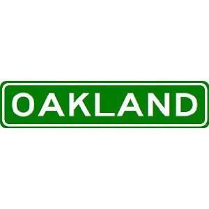 OAKLAND City Limit Sign   High Quality Aluminum