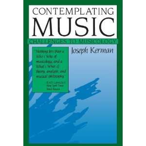  Music Challenges to Musicology [Paperback] Joseph Kerman Books