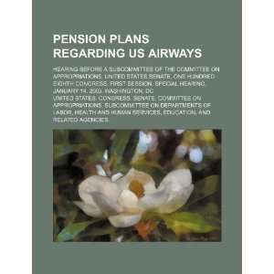  Pension plans regarding US Airways hearing before a 