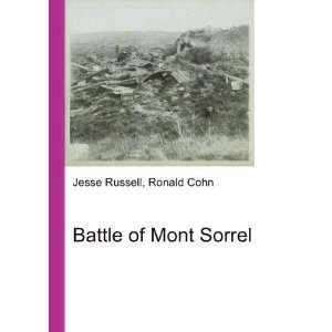  Battle of Mont Sorrel Ronald Cohn Jesse Russell Books