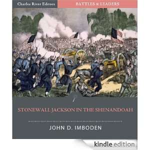 Battles & Leaders of the Civil War Stonewall Jackson in the 