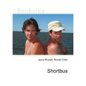  Shortbus Ronald Cohn Jesse Russell Books