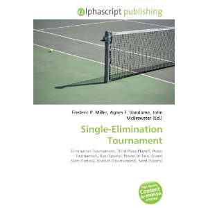  Single Elimination Tournament (9786133726871) Books