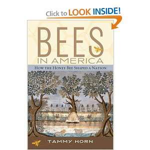    How the Honey Bee Shaped a Nation [Paperback] Tammy Horn Books