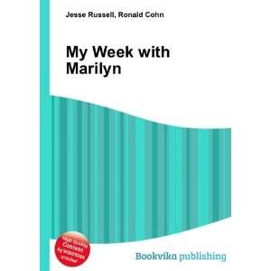  My Week with Marilyn Ronald Cohn Jesse Russell Books