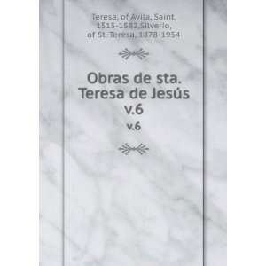   1515 1582,Silverio, of St. Teresa, 1878 1954 Teresa  Books