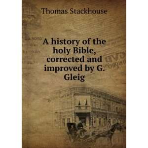   Bible, Corrected and Improved by G. Gleig Thomas Stackhouse Books