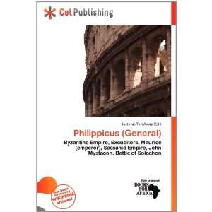  Philippicus (General) (9786200778598) Iustinus Tim Avery Books