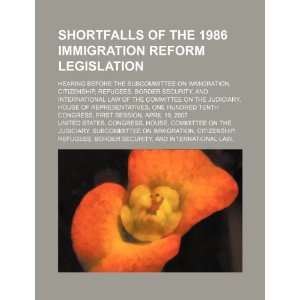  Shortfalls of the 1986 immigration reform legislation 