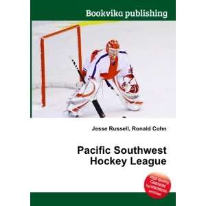  Pacific Southwest Hockey League Ronald Cohn Jesse Russell Books
