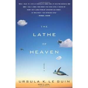    The Lathe Of Heaven A Novel [Paperback] Ursula K. Le Guin Books