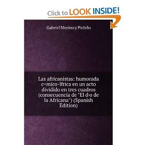   consecuencia de El dÂ·o de la Africana) (Spanish Edition) Gabriel