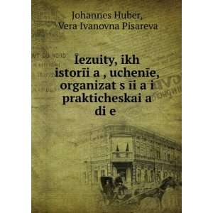   in Russian language) Vera Ivanovna Pisareva Johannes Huber Books