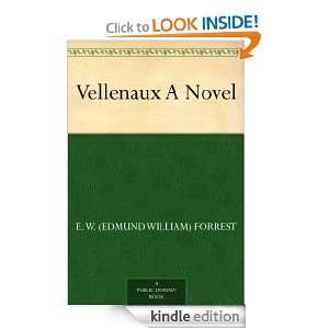Vellenaux A Novel E. W. (Edmund William) Forrest  Kindle 