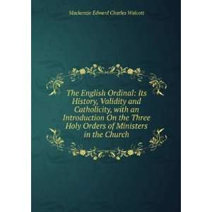   of Ministers in the Church Mackenzie Edward Charles Walcott Books