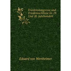   im 19. Und 20. Jahrhundert Eduard von Wertheimer Books